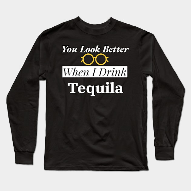 Drink Tequila, I Need A Drink, I Need A Cocktail Long Sleeve T-Shirt by London Luxie